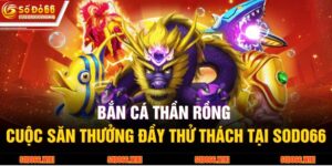Bắn Cá Thần Rồng